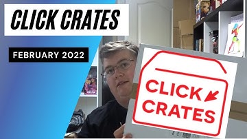 Click Crates Unboxing February 2022