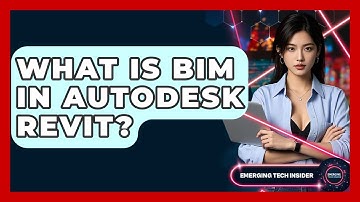 What Is BIM In Autodesk Revit? - Emerging Tech Insider