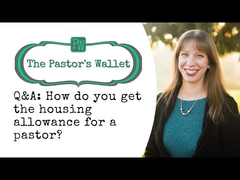 Q&A: How do you get the housing allowance for a pastor?