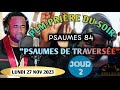 Psaumes de traversejour2psaumes 84plmprire du soir27 nov 2023