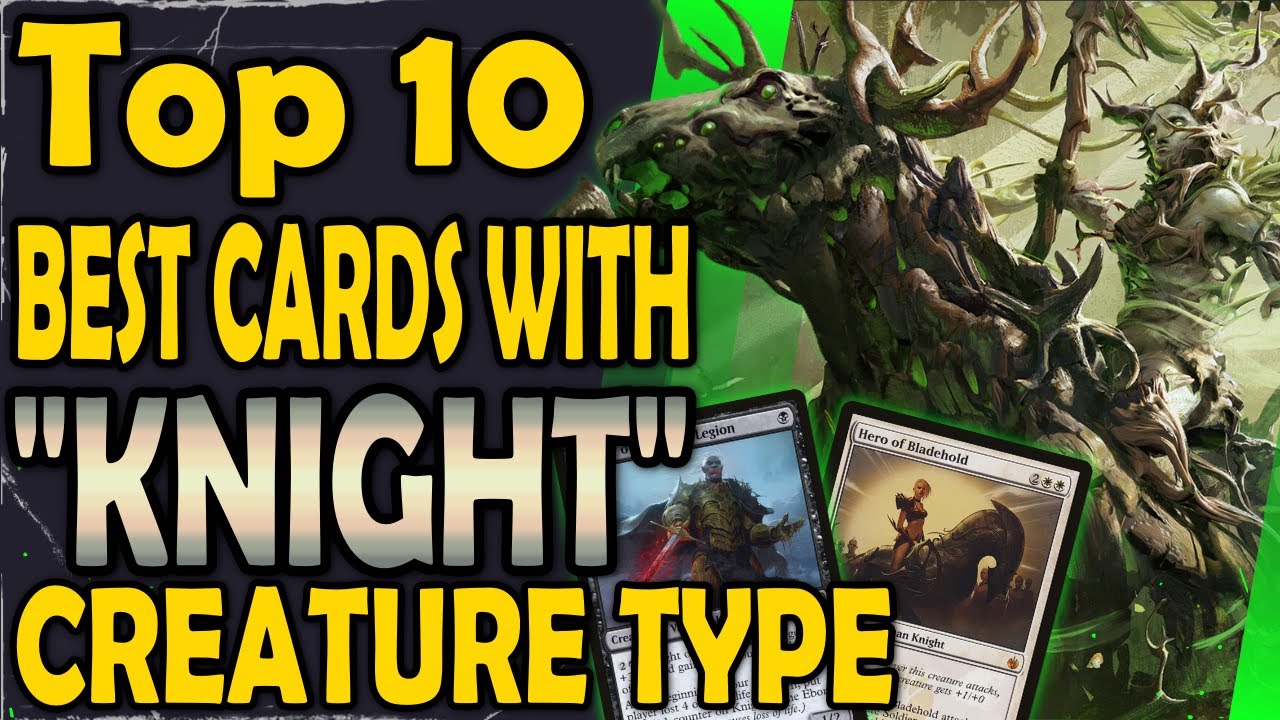 Top 10 Knights in Magic the Gathering YouTube
