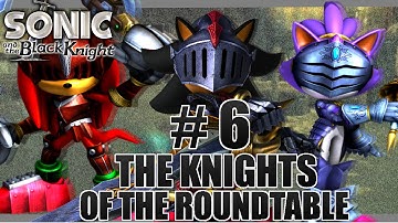 Sonic and the Black Knight Wii - ( 720p ) Part 6 - The Knights of the Roundtable