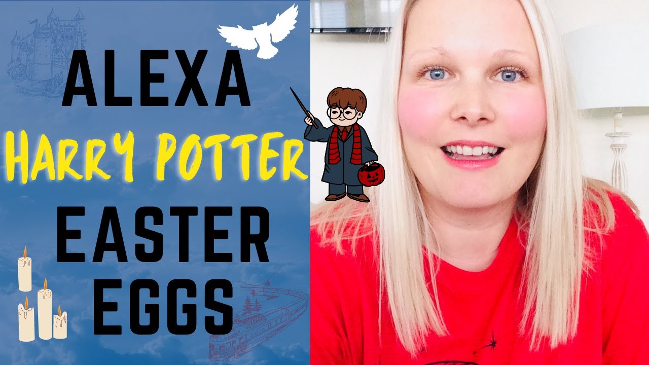 Alexa Harry Potter Easter Eggs - Amazon Echo Hidden Secrets # ...