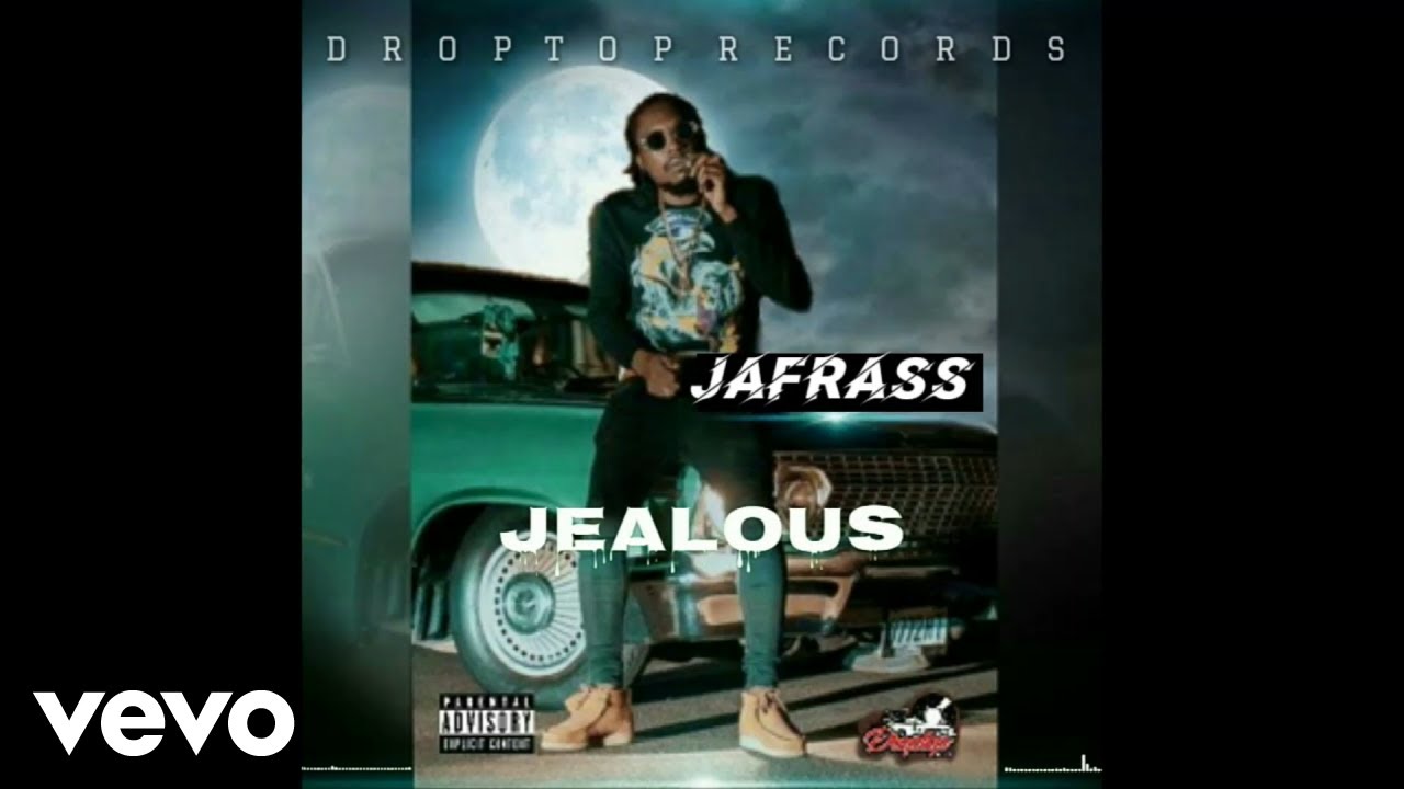 Jafrass   Jealous Official Audio