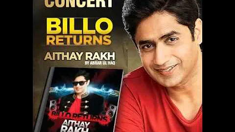 BILLO 2 || Abrar ul Haq || Billo Returns Aithay Rakh