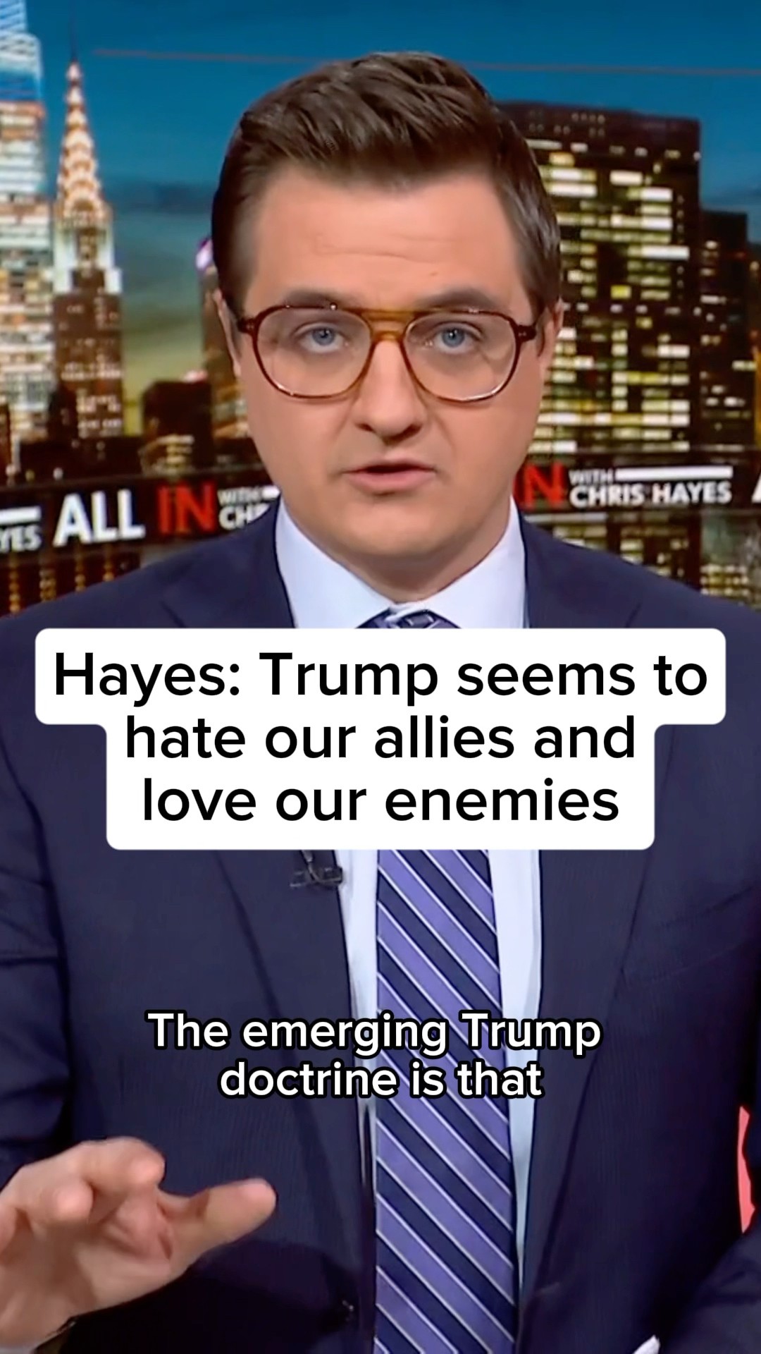 Hayes: Trump seems to hate our allies and love our enemies
