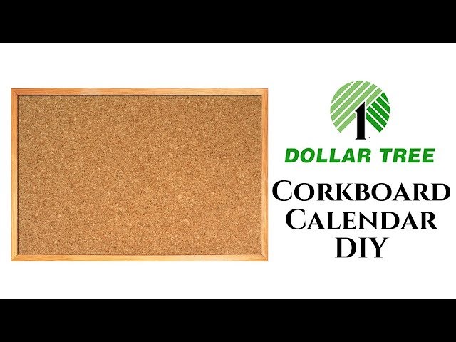 Dollar Tree DIY Cork Board Calendar 2018 
