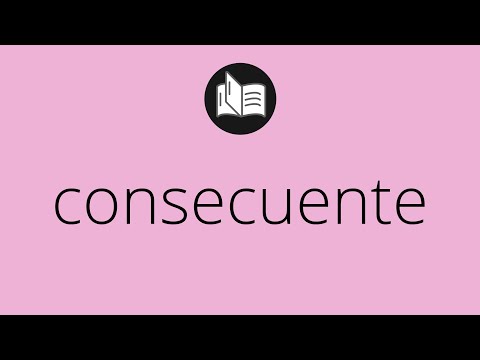 Video: ¿Qué significa afirmar el consecuente?