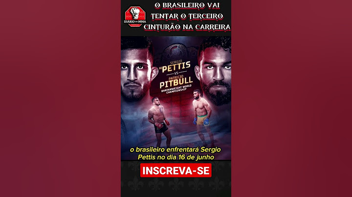 PATRÍCIO PITBULL VS SERGIO PETTIS CONFIRMADO NO BELLATOR 297
