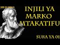 MARKO 1: MWANZO WA INJILI YA YESU KRISTO MWANA WA MUNGU