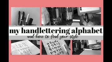 my handlettering alphabet and tips to find your handlettering style