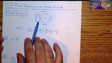 Algebra - 11.7 Notes - Mixed Expressions and Complex Fractions