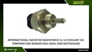 International Navistar MaxxForce 11, 13 Coolant Oil Temperature Sensor 2011-2014: OEM 62274210190