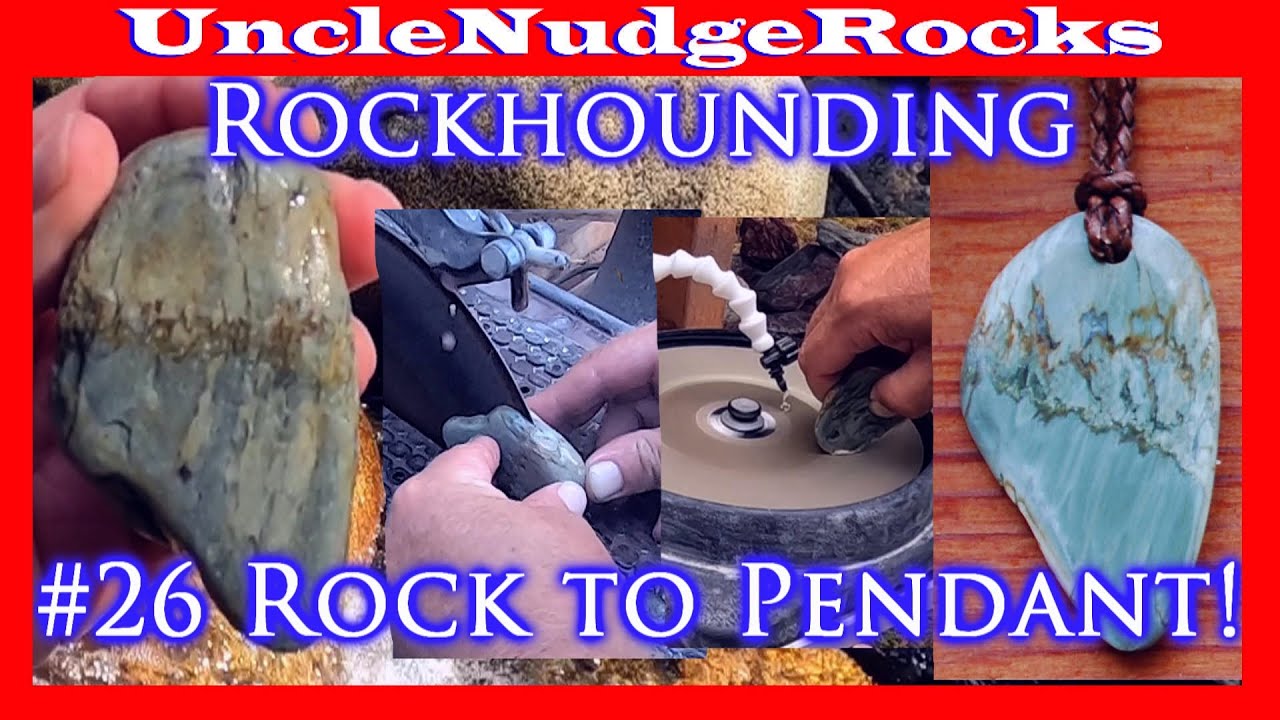 Rockhounding Washington State 26 Rock to Pendant! & Lapidary with Hi