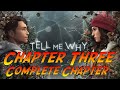 Tell Me Why - Chapter Three | Complete Gameplay Walkthrough | No Commentary