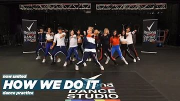 Now United - How We Do It (Dance Practice Video)