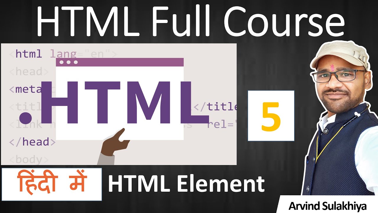 6. HTML Full Course for Beginners in Hindi, Html Element- Definition ...