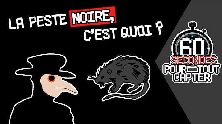 La Peste Noire, c'est quoi ? ➡ 60s POUR TOUT CAPTER