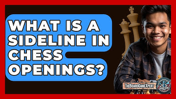 What Is A Sideline In Chess Openings? - The Board Game Xpert