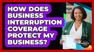 How Does Business Interruption Coverage Protect My Business? - Black Policy Pros