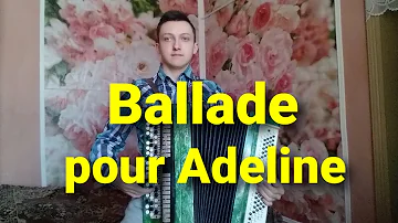 Paul de Senneville - Ballade pour Adeline (button accordion)