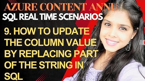 9. How to UPDATE the column by REPLACING part of the string in SQL