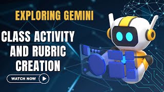 Create Class Activities and Rubrics in Gemini: A Quick Guide