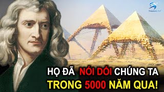 Isaac Newton TIẾT LỘ Sự Thật KINH HOÀNG Về Các Kim Tự Tháp | Thiên Hà TV