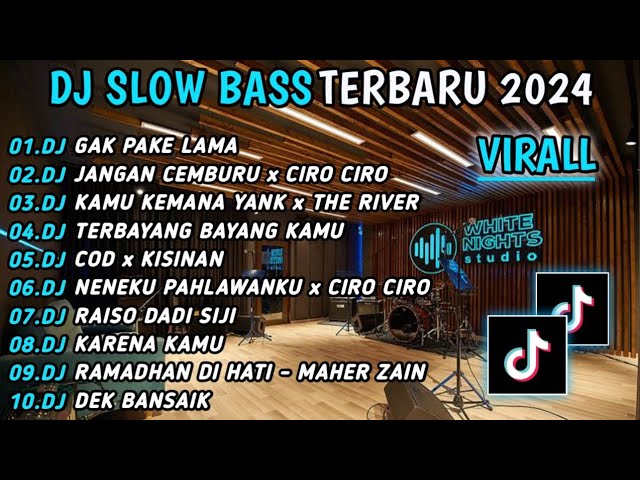 DJ TIKTOK TERBARU SLOWBASS🎵 DJ GAK PAKE LAMA || DJ JANGAN CEMBURU X CIRO CIRO VIRAL JEDAG JEDUG KANE class=