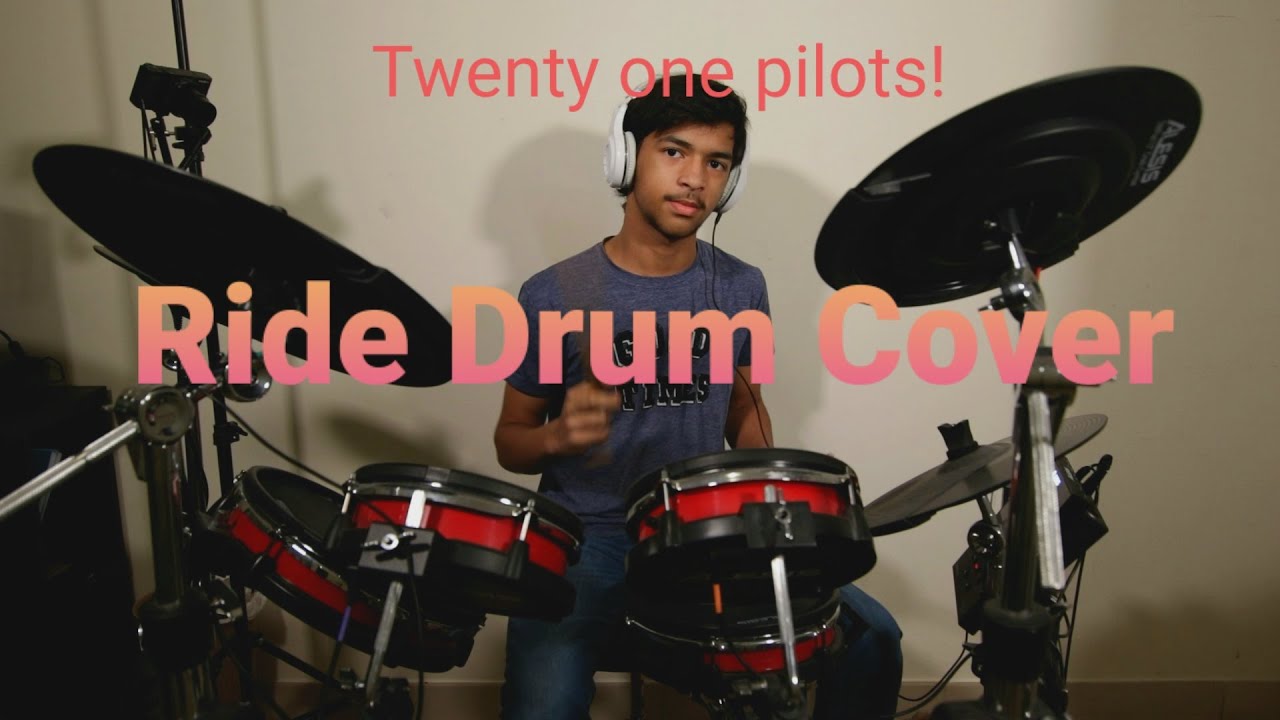 Ride Twenty One Pilots Drum cover Xeyad Ahmed YouTube
