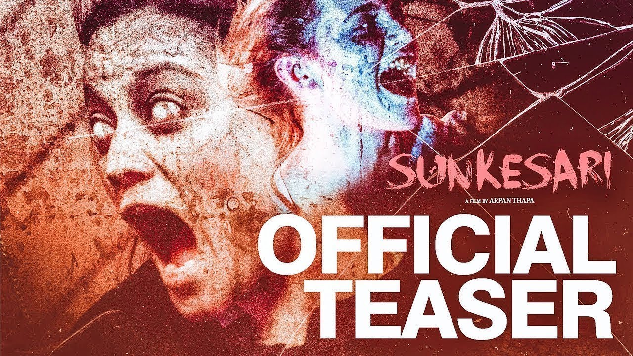 NEW NEPALI HORROR MOVIE SUNKESARI TRAILER ARPAN THAPA RICHA SHARMA