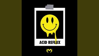 ACID REFLUX