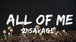 21 Savage - all of me  || Barn Music Resimi