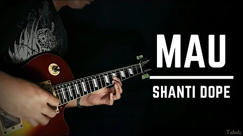 Shanti Dope - Mau ft. PutapettyWap (Guitar Cover)