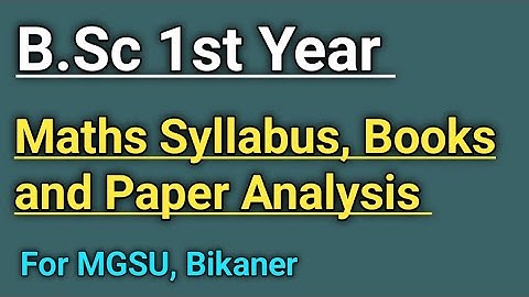 B.Sc 1st year ( प्रथम वर्ष ) Mathematics new syllabus, Books and Paper Analysis for MGSU Bikaner