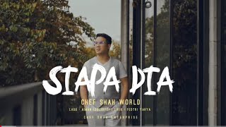 CHEF SHAH WORLD - SIAPA DIA KARAOKE FEMALE KEY (NADA WANITA)