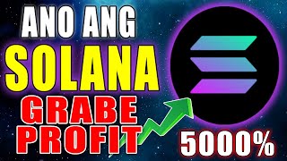 Ano ang SOLANA (SOL) - Grabe ang PROFIT! 5000% | Solana Tagalog Explained