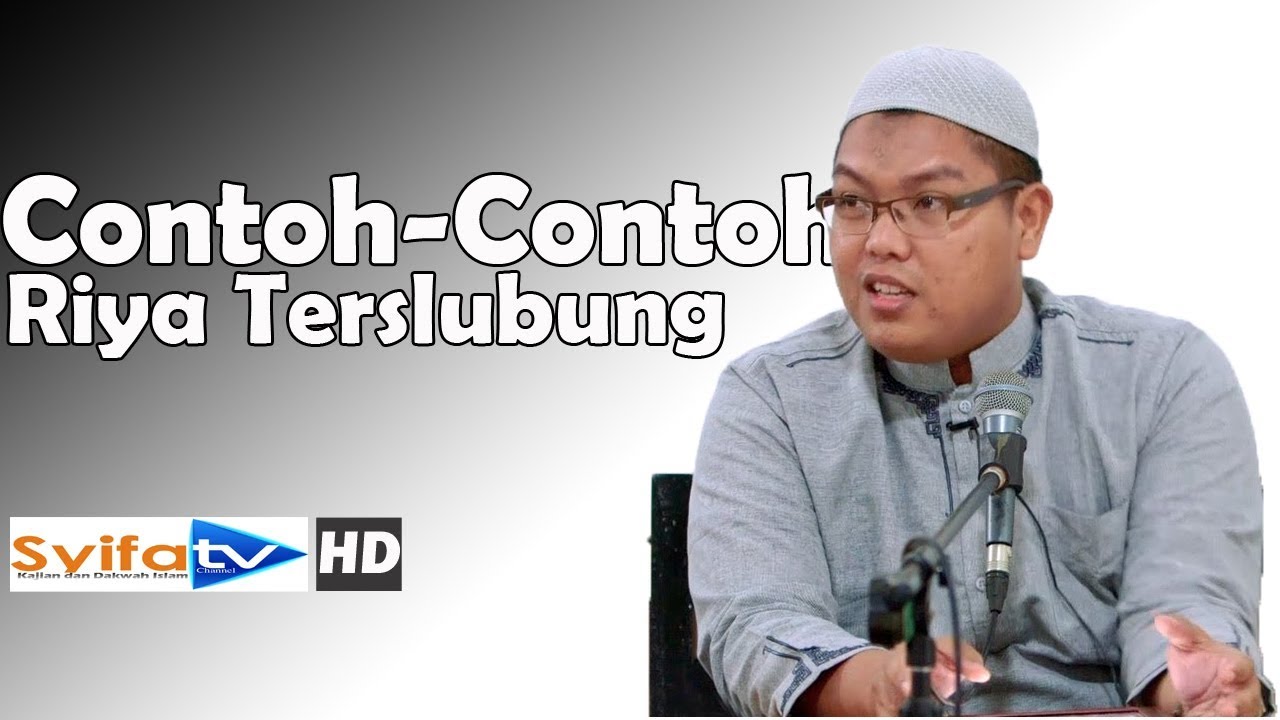 Contoh-contoh Riya Terselubung dan Riya Kreatif_Ustadz Firanda Andirja,MA