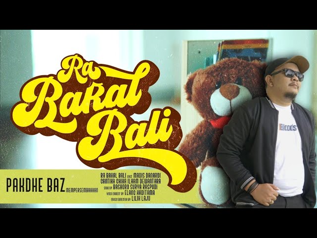 RA BAKAL BALI - DHE BAZ ( Official Music Video ) class=