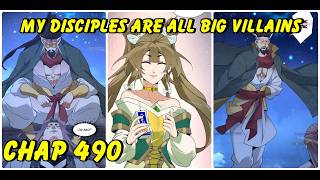 My Disciples Are All Big Villains Chapter 490