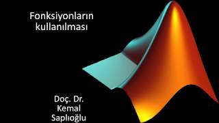 Matlab Dersleri 15 Fonksiyonların Kullanımı 1 Function