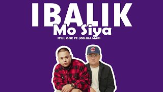 Ibalik Mo Siya - Still One Ft. Joshua Mari (BROKEN HEARTED SONG)