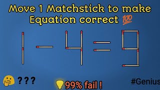 Brain Teaser: 1-3=4 Move 2 Matchsticks To Make This Equation Right