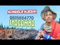 KONDELA NJESHI IYAGAMBA MBASHA STUDIO 2025