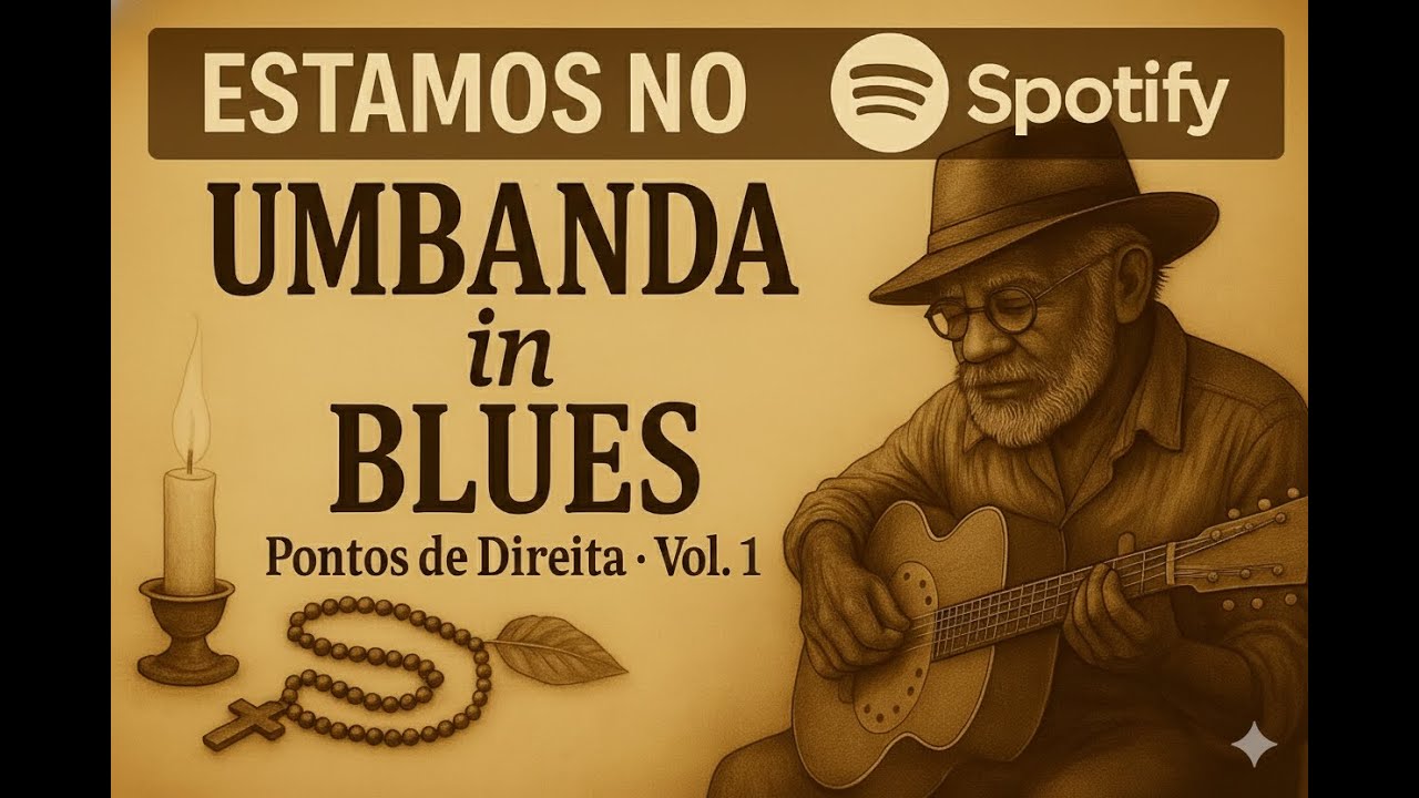 UMBANDA IN BLUES: UM ALBUM COM OS MELHORES PONTOS DE UMBANDA, CANTADOS AO RITMO DO BLUES.