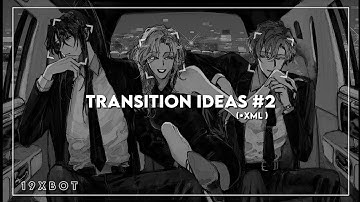 Transition ideas #2『Alight Motion  ( XML ) 』