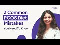 3 Common PCOS Diet Mistakes You Need to Avoid | Veera Health