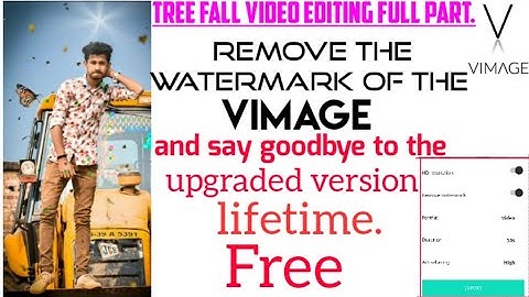 Delete the VIMAGE app watermark and upgraded version for lifetime of free.🔥full episode  video edit.