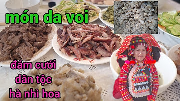 [ Ẩm thực  truyền thống đặc sắc ] đám cưới dân tộc hà nhì