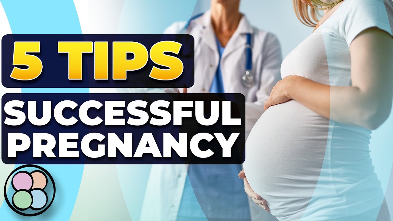 5 TIPS For A Successful Pregnancy To Start A Family - YouTube